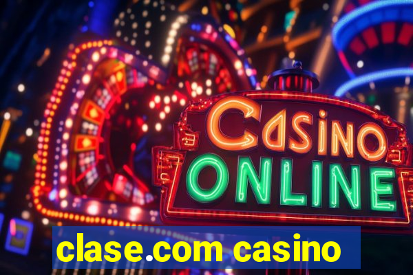 clase.com casino